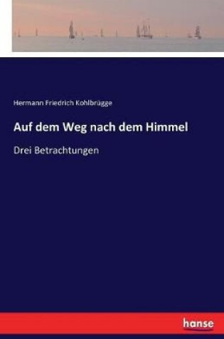 Cover of Auf dem Weg nach dem Himmel