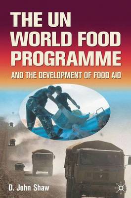 Cover of UN World Food Programme and the Development of Food Aid