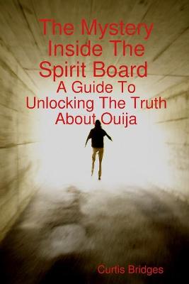 Book cover for The Mystery Inside the Spirit Board