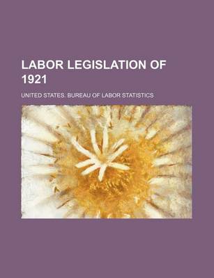 Book cover for Labor Legislation of 1921