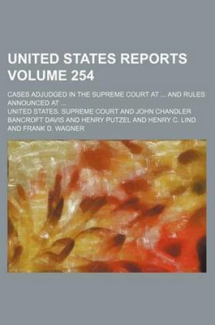 Cover of United States Reports Volume 254; Cases Adjudged in the Supreme Court at and Rules Announced at