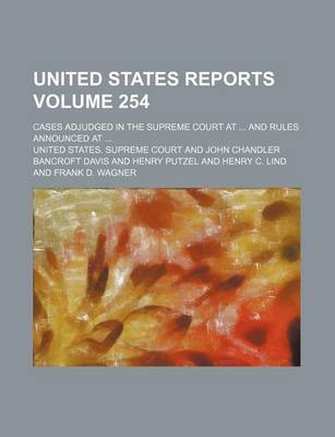 Book cover for United States Reports Volume 254; Cases Adjudged in the Supreme Court at and Rules Announced at