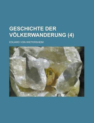 Book cover for Geschichte Der Volkerwanderung (4)