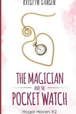 Cover of The Magician and the Pocket Watch