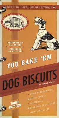 Book cover for You Bake 'em Dog Biscuits