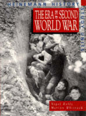 Cover of Heinemann History Study Units: Student Book.  The Era of the Second World War