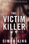 Book cover for The Victim Killer