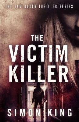 Book cover for The Victim Killer