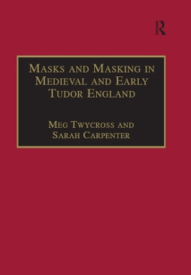 Book cover for Masks and Masking in Medieval and Early Tudor England