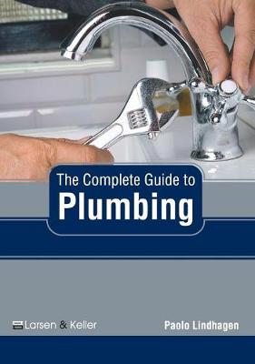 Cover of The Complete Guide to Plumbing