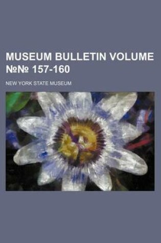 Cover of Museum Bulletin Volume 157-160