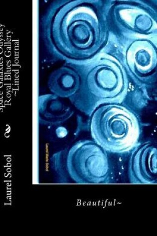 Cover of Space Galaxies Odyssey Royal Blues Gallery Lined Journal