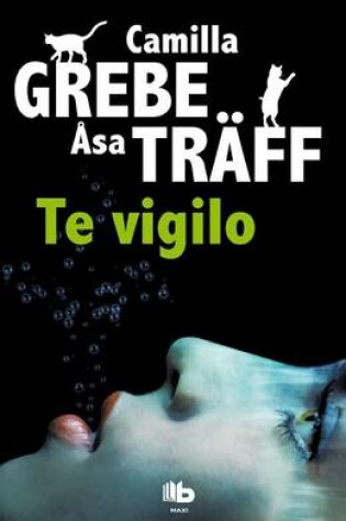 Cover of Te Vigilo