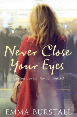 Cover of Never Close Your Eyes