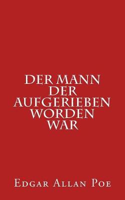 Book cover for Der Mann Der Aufgerieben Worden War