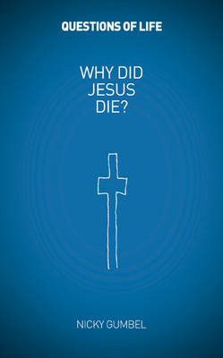 Book cover for Why Did Jesus Die?