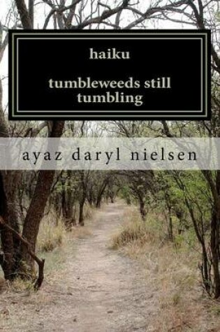 Cover of haiku tumbleweeds still tumbling