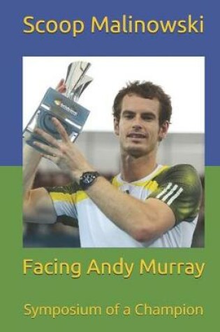 Cover of Facing Andy Murray