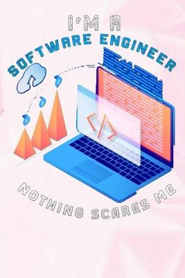 Book cover for I'm A Software Engineer Nothing Scares Me