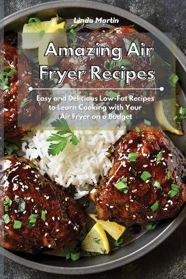 Book cover for Amazing Air Fryer Recipes