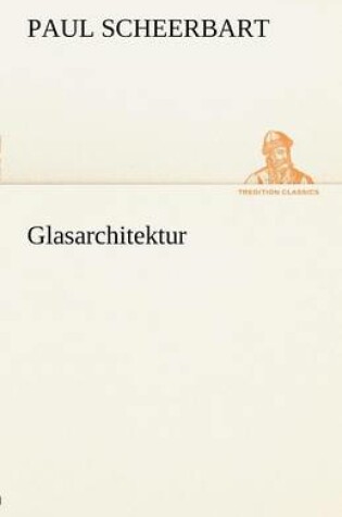 Cover of Glasarchitektur