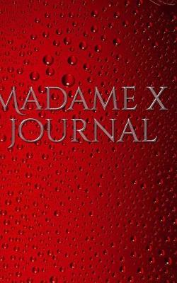 Book cover for madame x journal