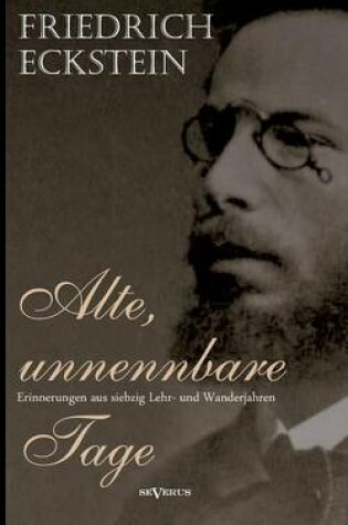 Cover of Alte, unnennbare Tage