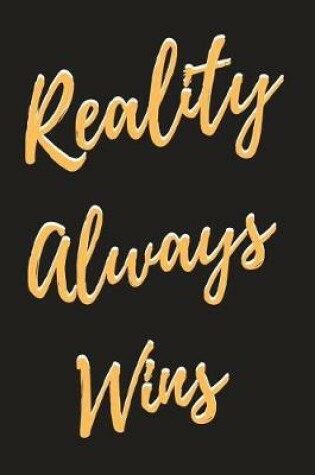 Cover of Reality Always Wins
