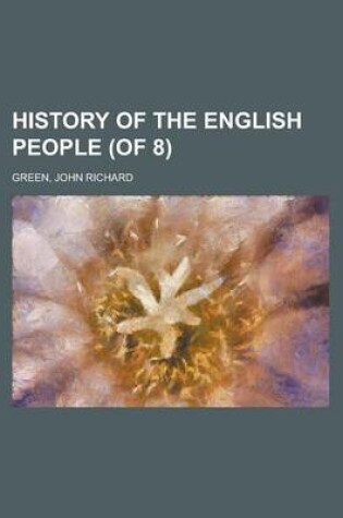 Cover of History of the English People (of 8) Volume I