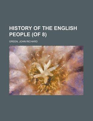 Book cover for History of the English People (of 8) Volume I