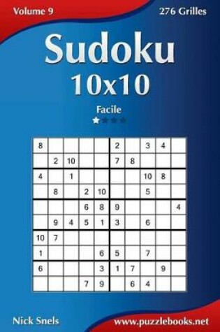 Cover of Sudoku 10x10 - Facile - Volume 9 - 276 Grilles