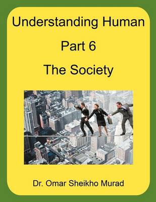 Cover of Understanding Human, Part 6, The Society