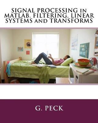 Book cover for Signal Processing in Matlab. Filtering, Linear Systems and Transforms