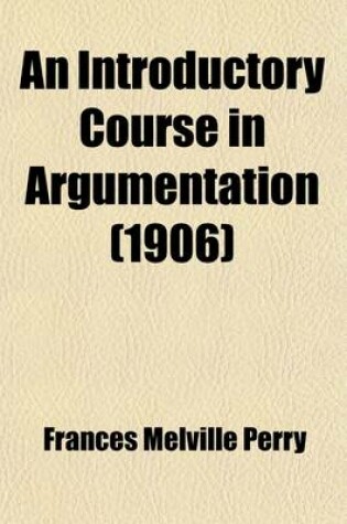 Cover of An Introductory Course in Argumentation