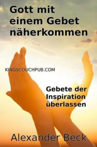 Cover of Gott Mit Einem Gebet Naeherkommen