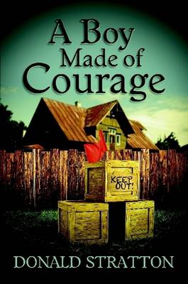 Book cover for A Boy Made of Courage