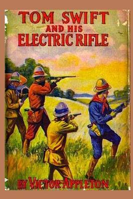 Book cover for 10 Tom Swift and his Electric Rifle