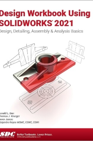 Cover of Design Workbook Using SOLIDWORKS 2021