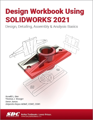 Book cover for Design Workbook Using SOLIDWORKS 2021