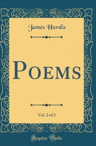 Cover of Poems, Vol. 2 of 3 (Classic Reprint)