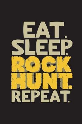 Book cover for Eat Sleep Rock Hunt Repeat