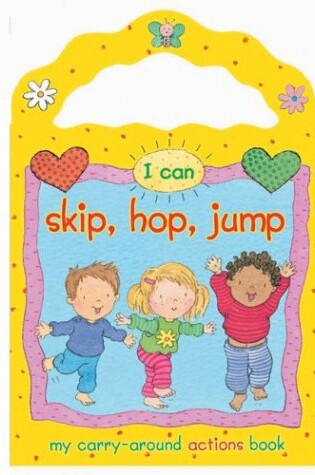 Cover of I Can Skip, Hop, Jump