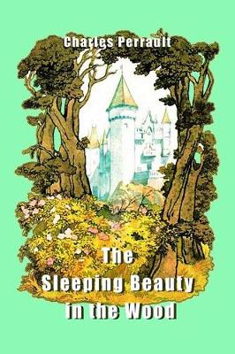 Book cover for The Sleeping Beauty in the Wood (Illustrated)