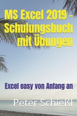 Cover of MS Excel 2019 - Schulungsbuch mit UEbungen