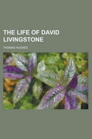Cover of The Life of David Livingstone