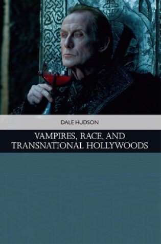 Cover of Vampires, Race, and Transnational Hollywoods