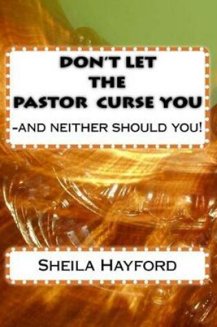 Cover of Don't Let The Pastor Curse You