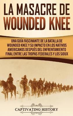 Book cover for La Masacre de Wounded Knee