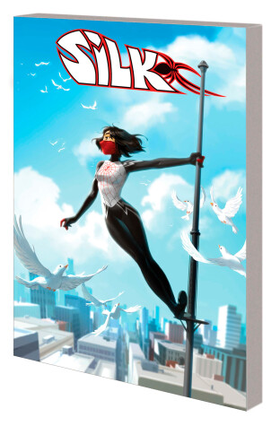 Book cover for Silk: Out Of The Spider-verse Vol. 3