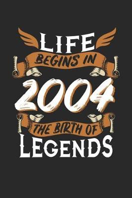 Book cover for Life Begins in 2004 the Birth of Legends